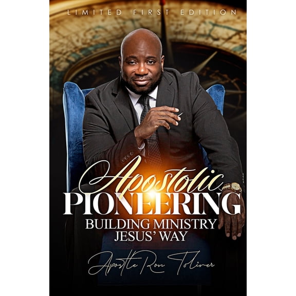 Apostolic Pioneering: Building Ministry Jesus' Way, (Paperback)