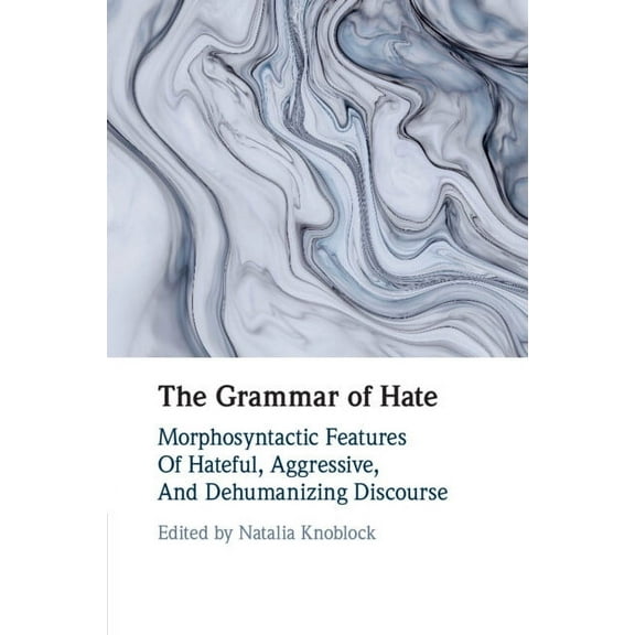 The Grammar of Hate, (Paperback)
