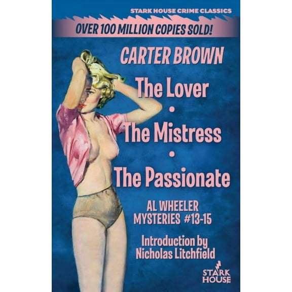 The Lover / The Mistress / The Passionate (Paperback) by Carter Brown, Nicholas Litchfield