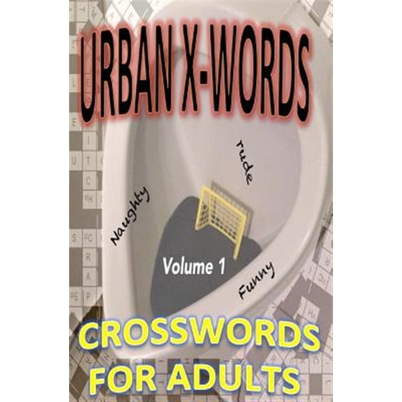 Pre-Owned Urban X-Words: The Internet Is Broken, Take This to the Bathroom Instead