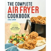LARSEN, LINDA Complete Air Fryer Cookbook, The