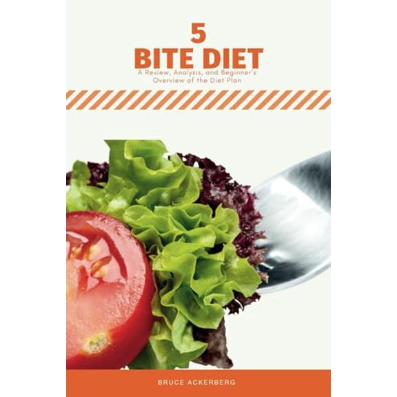 Pre-Owned Five Bite Diet: A Review, Analysis, and Beginner's Overview of the Diet Plan (Paperback) 1082493007 9781082493003