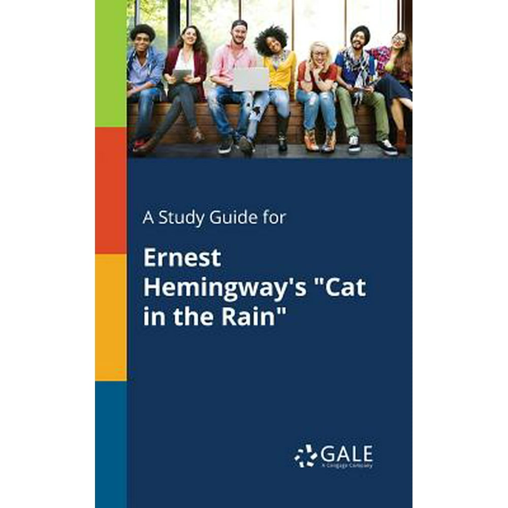A Study Guide for Ernest Hemingway's Cat in the Rain (Paperback ...