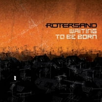 Rotersand - Waiting to Be Born - Industrial - CD