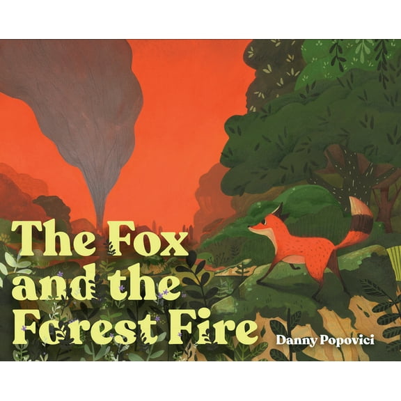 The Fox and the Forest Fire, (Hardcover)