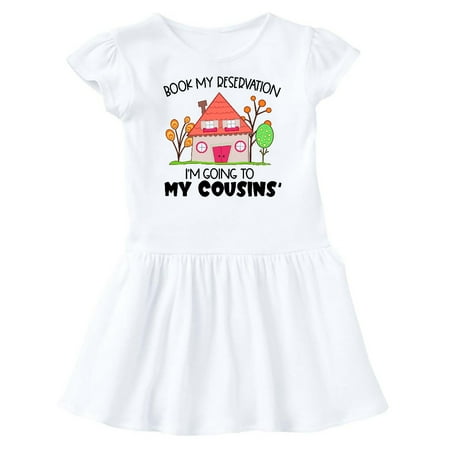 

Inktastic Book my Reservation! I m Going To My Cousins House Gift Baby Girl Dress