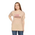 thumbnail image 5 of Motivational Gym Tee: I Love Burpees...Says No One Ever Shirt, 5 of 9