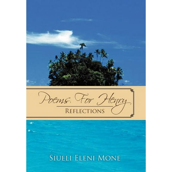Poems for Henry : Reflections