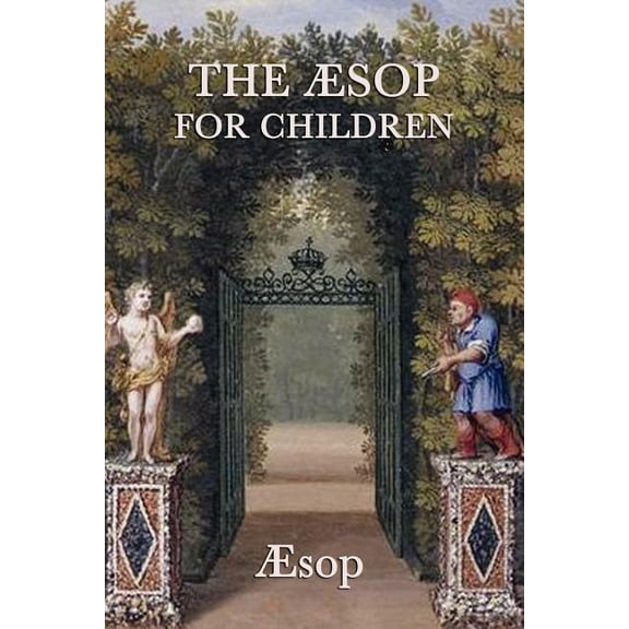 The AESop for Children: Classic Greek Dramas of Myth and Fate, (Paperback)