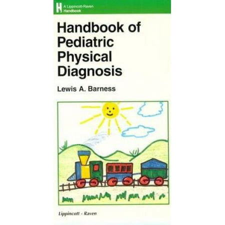 Handbook of Pediatric Physical Diagnosis [Paperback - Used]