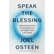 Speak the Blessing : Send Your Words in the Direction You Want Your Life to Go (Hardcover)