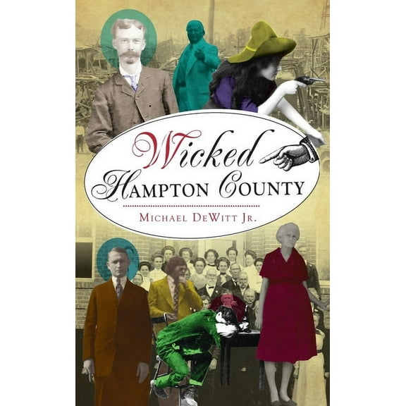 Wicked: Wicked Hampton County (Hardcover)