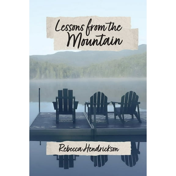 Lessons from the Mountain, (Paperback)