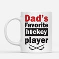 thumbnail image 2 of Coffee Mugs Dad's Favorite Hockey Player Pucking Father Gifts for Son or Daughter Coffee Lovers 11oz 15oz White Mug Christmas Gift, 2 of 7