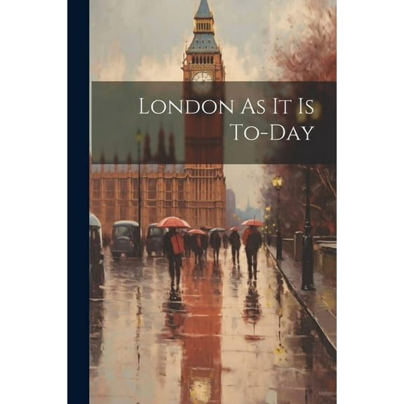 London As It Is To-Day (Paperback)