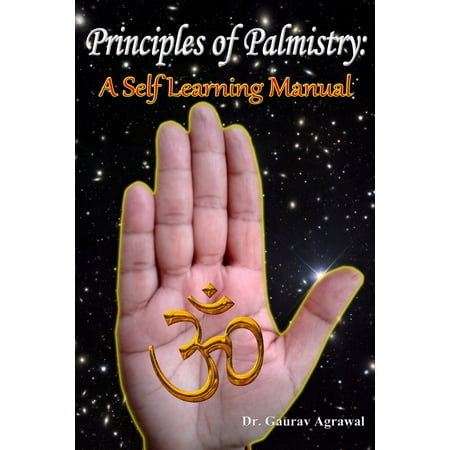 Principles of Palmistry: A Self Learning Manual - (Best Way To Learn Manual)