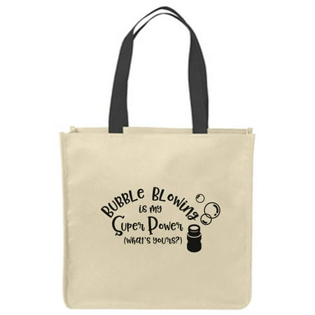 

Canvas Tote Bags Bubble blowing is my super power whats yours Funny childlike Reusable Shopping Funny Gift Bags