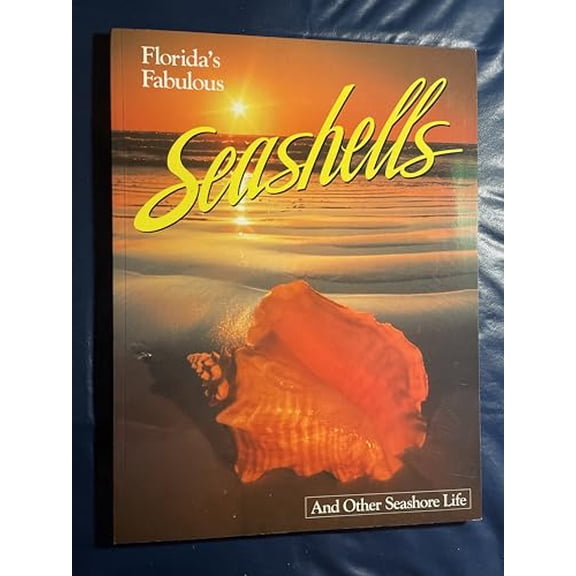 Pre-Owned Florida's Fabulous Seashells: And Other Seashore Life (Paperback) 0911977058 9780911977059