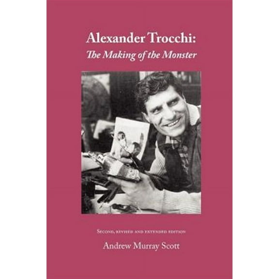 Alexander Trocchi: The Making of the Monster (Paperback)