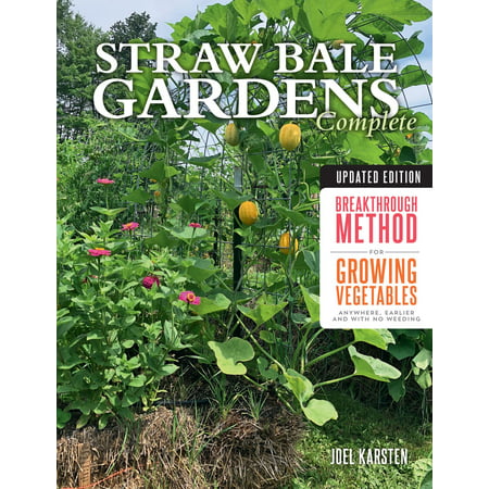 Straw Bale Gardens Complete, Updated Edition - (Best Vegetables For Straw Bale Garden)