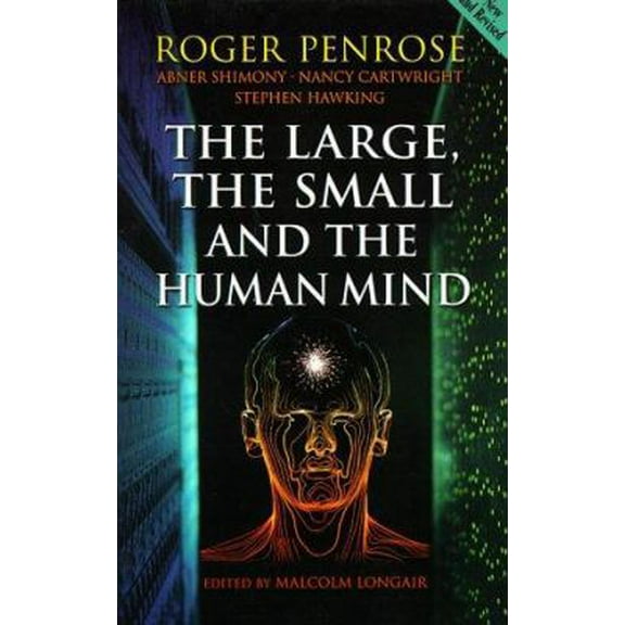 Pre-Owned The Large, the Small and the Human Mind (Paperback) 0521655382 9780521655385