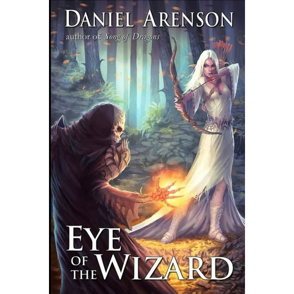 Eye of the Wizard (Paperback) by Daniel Arenson