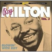 Roy Milton, Vol. 3: Blowin' With Roy (CD) by Roy Milton