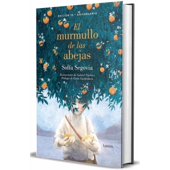 El Murmullo de Las Abejas (Edición 10° Aniversario) / The Murmur of Bees, (Hardcover)