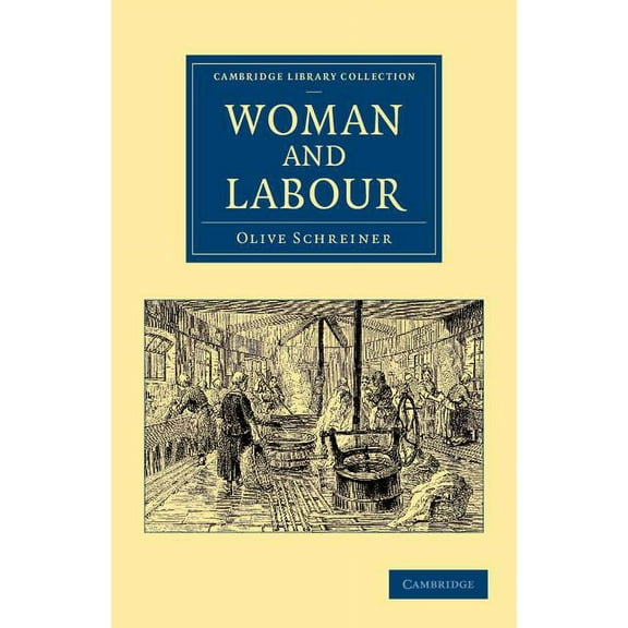 Cambridge Library Collection - British a Woman and Labour, (Paperback)