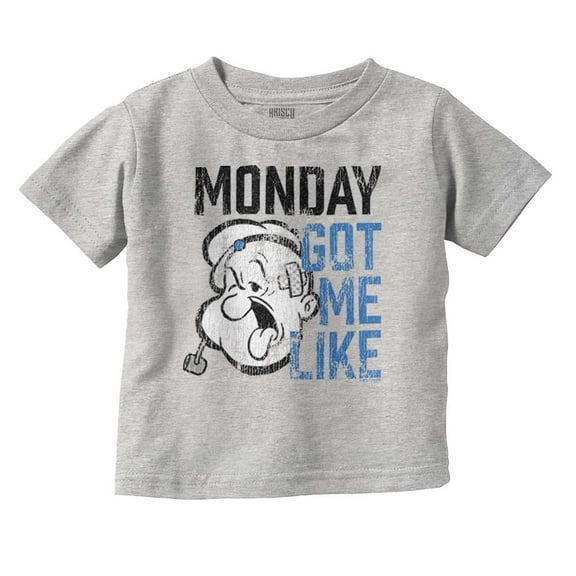 Funny Monday Got Me Like Popeye Mood Toddler Boy Girl T Shirt Infant Toddler Brisco Brands 12M
