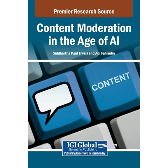 Content Moderation in the Age of AI, (Hardcover)