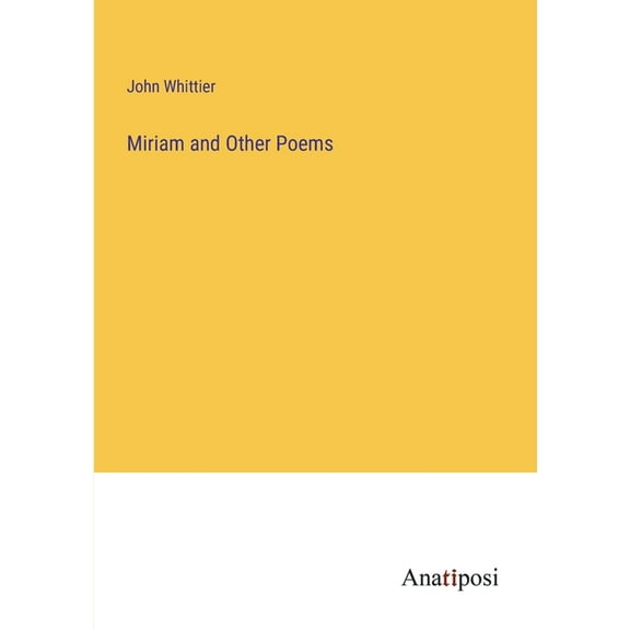 Miriam and Other Poems
