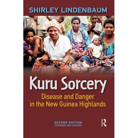 UPC: 9781612052762 | Kuru Sorcery: Disease and Danger in the New Guinea Highlands (Paperback)