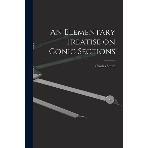 An Elementary Treatise on Conic Sections (Paperback)