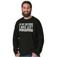 thumbnail image 4 of In My Defense I Was Left Unsupervised Long Sleeve TShirt Men Women Brisco Brands S, 4 of 6