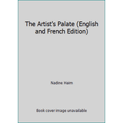 The Artist's Palate (English and French Edition) [Hardcover - Used]