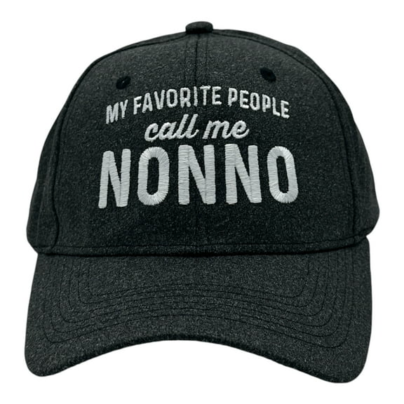 My Favorite People Call Me Nonno Hat Funny Sarcastic Fathers Day Cap