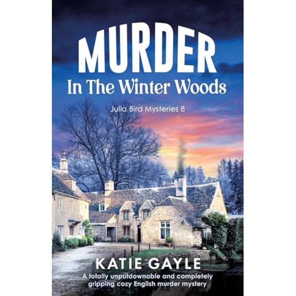 Pre-Owned Murder in the Winter Woods: A totally unputdownable and completely gripping cozy English murder mystery (Paperback) 1835258840 9781835258842