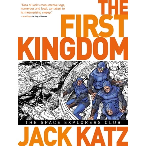 Pre-Owned The First Kingdom Vol. 5: The Space Explorers Club (Hardcover) by Jack Katz