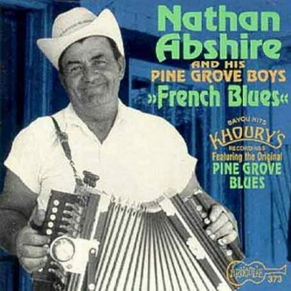 Nathan Abshire - French Blues - Music & Performance - CD