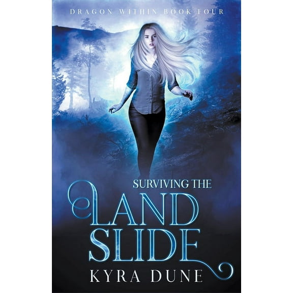 Dragon Within Surviving The Landslide, Book 4, (Paperback)