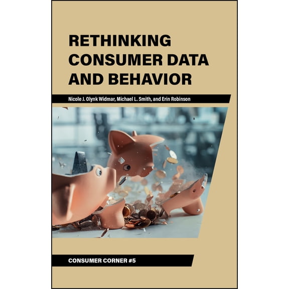 Consumer Corner: Unconventional Lessons Rethinking Consumer Data and Behavior, (Paperback)