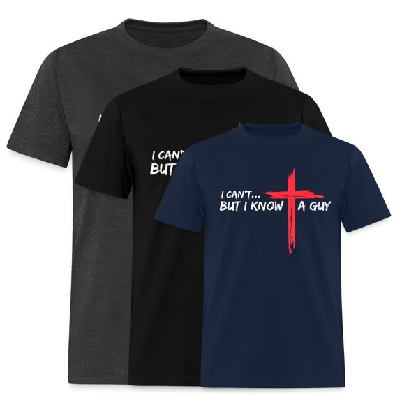 EcoLoom I Can't But I Know A Guy Jesus Cross Christian Short Sleeve Unisex T Shirt