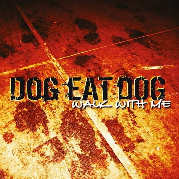 Dog Eat Dog - Walk with Me - Music & Performance - CD