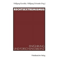 Rechtsextremismus: EinfÃ¼hrung Und Forschungsbilanz, (Paperback)