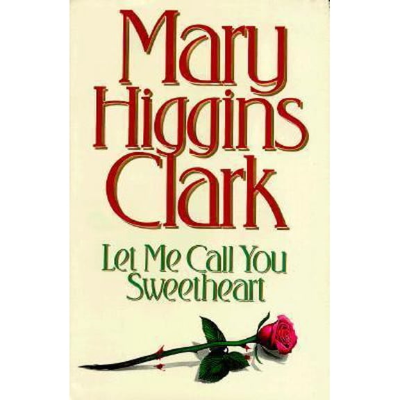 Pre-Owned Let Me Call You Sweetheart (Hardcover) 0684803968 9780684803968