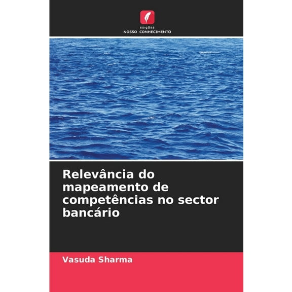 Relevância do mapeamento de competências no sector bancário, (Paperback)