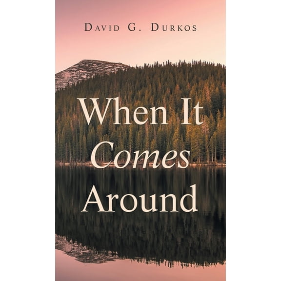 When It Comes Around, (Hardcover)
