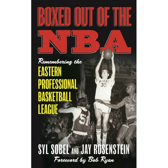 Boxed Out of the NBA: Remembering the Eastern Professional Basketball League, (Paperback)