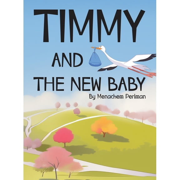 Timmy and the New Baby, (Hardcover)